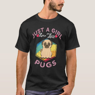 Retro Pug Camiseta de cão Apenas Uma Menina Que Ad