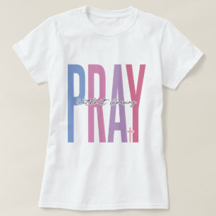 Rezar sem soltar o Design de camiseta Inspiraciona