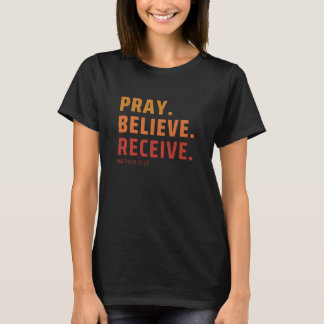 Reze, Acredite, receba T-Shirt