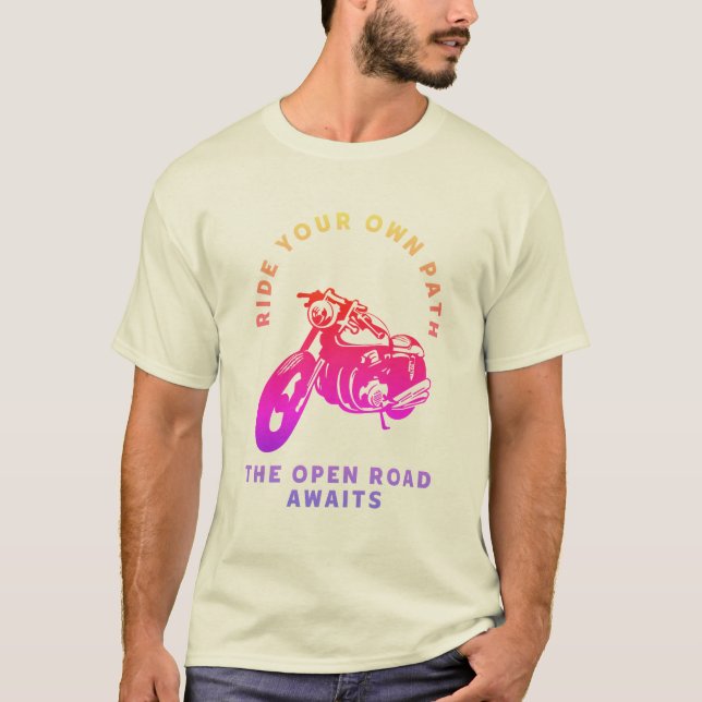 Ride Your Own Path Motorcycle Open Road T-Shirt (Frente)