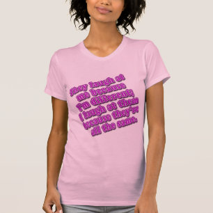 Riem de me porque eu sou camiseta diferente