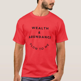 Riqueza E Fluxo De Abundância Para Minha T-shirt