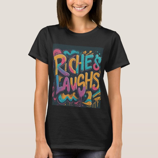 Riqueza e risada T-Shirt (Frente)