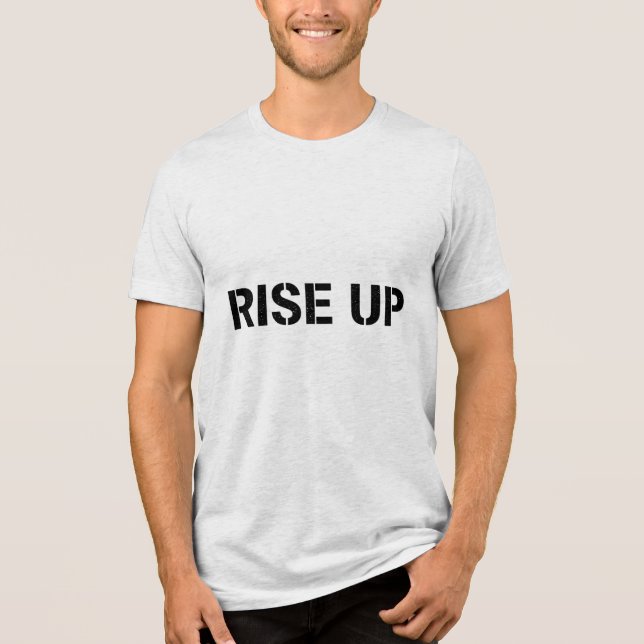 RISE UP – Stencil Motivational Quote T-Shirt (Frente)