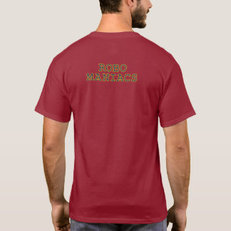 Robo Maniacss - Camisa T - Cor da Concorrência
