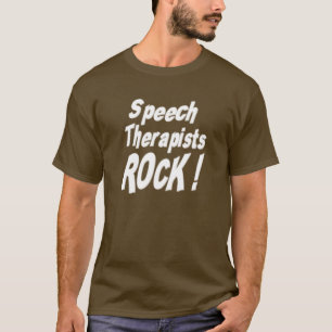 Rocha dos terapeutas de discurso! T-shirt