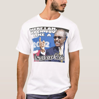Rocha você gosta de uma camisa de Herman Cain