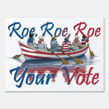 Roe, Roe, Roe, Votem Os Direitos Da Mulher