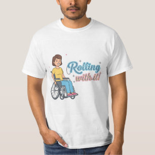 "Rolando Com Isso!" Camiseta Mulher Cadeira de Rod