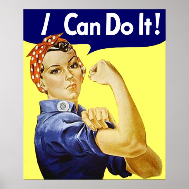 Rosie Riveter - Eu Posso Fazer Poster (Frente)