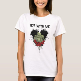 Rot With Me Skeleton T-Shirt