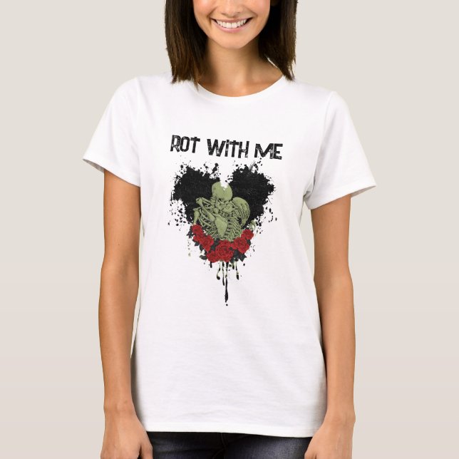 Rot With Me Skeleton T-Shirt (Frente)