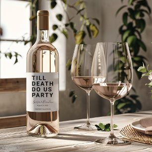 Rótulo De Garrafa De Cerveja Engraçado até que a morte nos dê Noivado ou casame