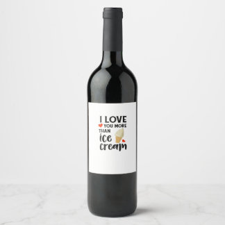 Rótulo De Garrafa De Cerveja Eu Te Amo Mais Do Que Sorvete Doce Citação De Amor