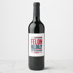 Rótulo De Garrafa De Cerveja Felon Hillbilly 2024 Trump Vance 2024 Eleição