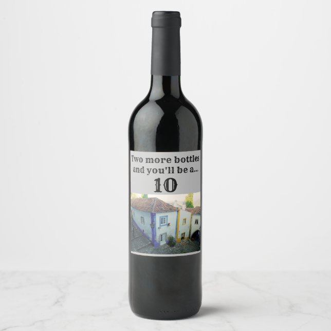 Rótulo De Garrafa De Cerveja Mais duas garrafas e você será 10! (Frente)