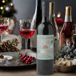 Rótulo De Garrafa De Cerveja Mantenha-Se Cozy Bebendo Vinho Feio De Natal Vinho