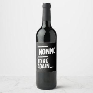 Rótulo De Garrafa De Cerveja Não Para Ser De Novo   Presente para avô