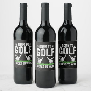 Rótulo De Garrafa De Cerveja Nascido Para Jogar Golfe Forçado a Trabalhar Citaç