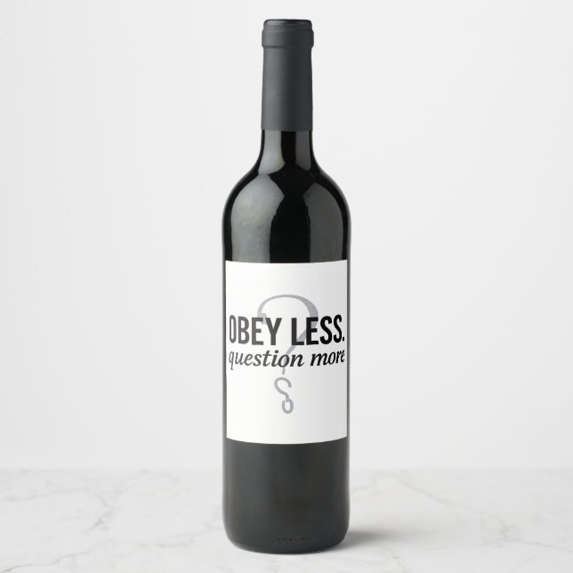 Rótulo De Garrafa De Cerveja Obedeça Menos. Pergunta Mais - Design de citação r (Frente)