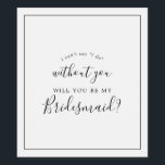Rótulo De Garrafa De Cerveja Proposta de Bridesmaid Minimalista<br><div class="desc">Esta marca de vinho de proposta de madrinha minimalista é perfeita para um casamento simples. A design romântica moderna apresenta a tipografia clássica, em preto e branco, emparelhada com uma caligrafia rústica, mas elegante, com estilo voltado para a mão. Personalizável em qualquer cor. Mantenha o design simples e elegante, como...</div>