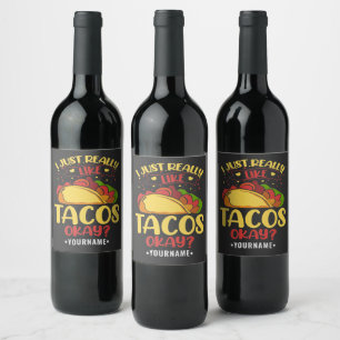 Rótulo De Garrafa De Cerveja Taco Engraçado Dizendo Que Eu Gosto Muito De Tacos