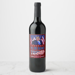 Rótulo De Garrafa De Cerveja Trump 2024 - Ill Be Back