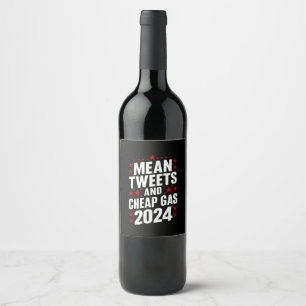 Rótulo De Garrafa De Cerveja Tweets Médios E Gás Barato Donald Trump 2024