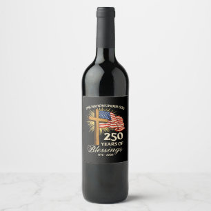Rótulo De Garrafa De Cerveja Uma Nação Sob Deus 250 Anos de Bênçãos
