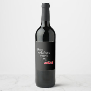 Rótulo De Garrafa De Cerveja Você é o Whine e eu o Vinho