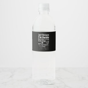 Rótulo De Garrafa De Vinho Só porque estou acordado não significa que estou p