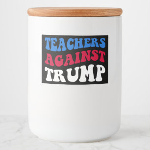 Rótulo Para Comida Anti-Trump - Professores Contra Trump II