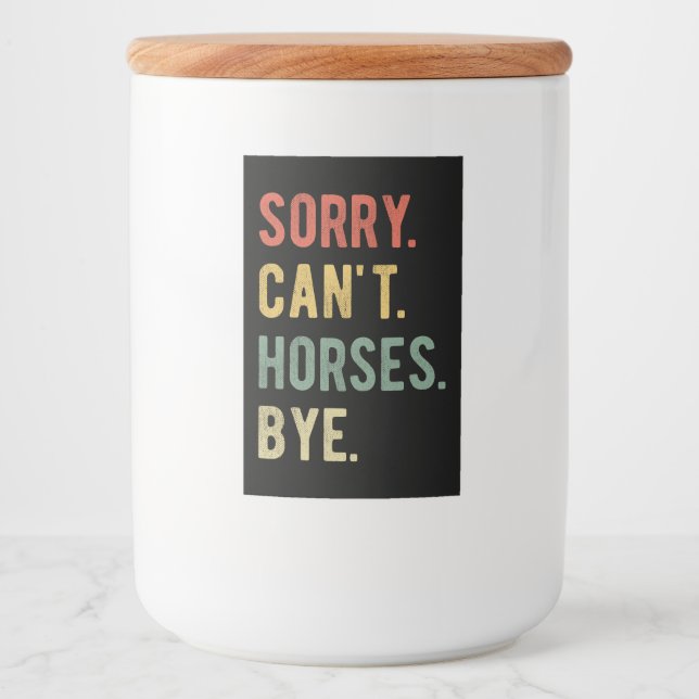 Rótulo Para Comida Desculpe Não Cavalos Tchau II (Frente)