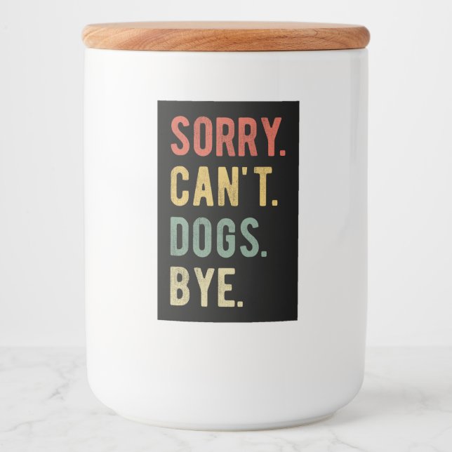 Rótulo Para Comida Desculpe, não posso comer cachorros, tchau II (Frente)