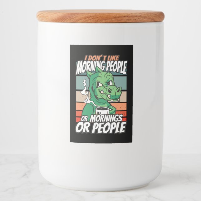 Rótulo Para Comida Eu não gosto de pessoas matinais ou manhãs ou pess (Frente)