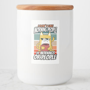 Rótulo Para Comida Eu não gosto de pessoas matinais ou manhãs ou pess