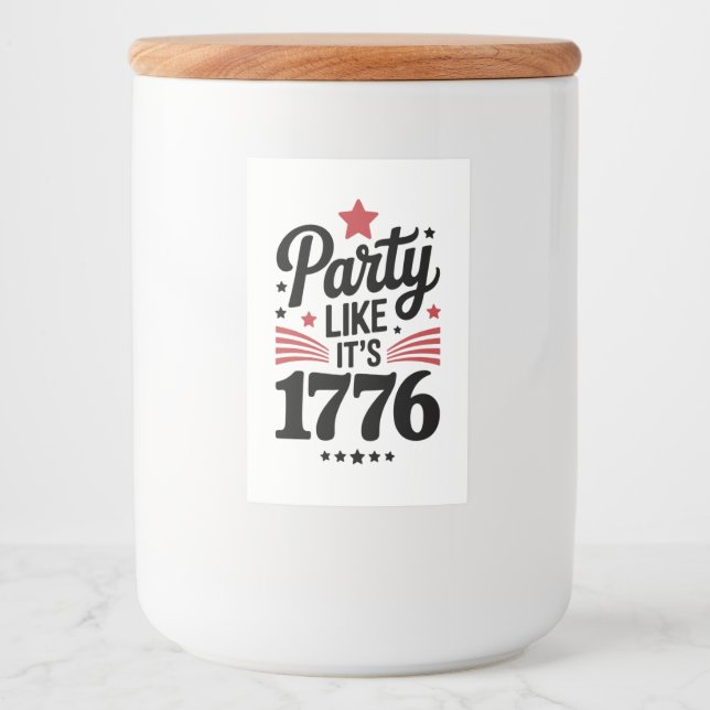 Rótulo Para Comida Festeje Como Se Fosse 1776 | Camiseta Divertida do (Frente)