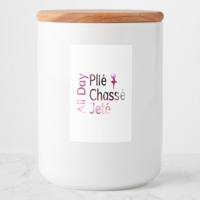 Rótulo Para Comida Plié, Chasse, Jete o Dia Todo ~ Design de Ballet (Frente)