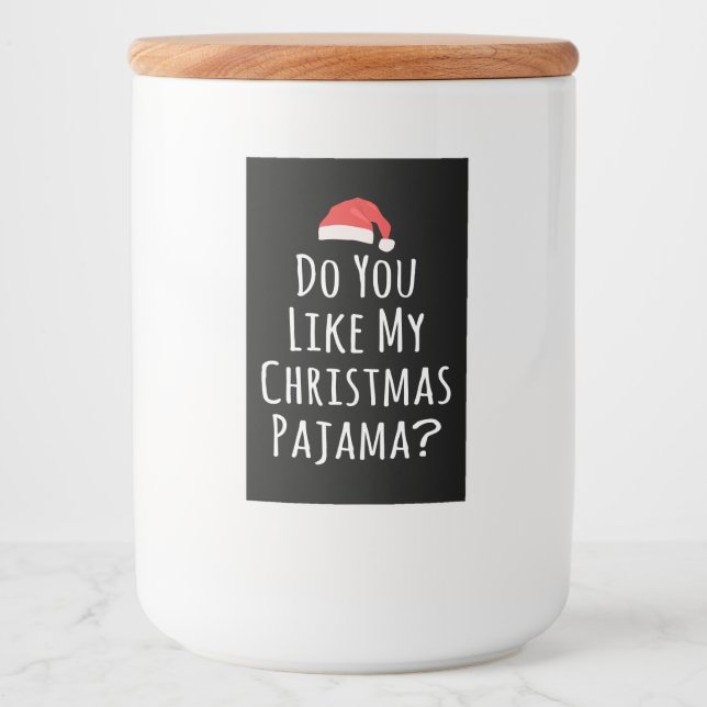 Rótulo Para Comida Você gosta do meu Pajama de Natal? (Frente)