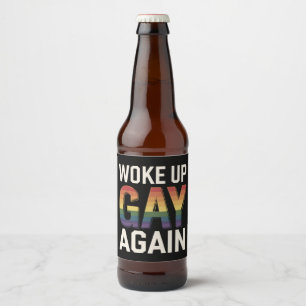 Rótulo Para Garrafa De Cerveja Acordou Gay de novo Engraçado Orgulho LGBTQ Ally R