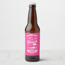Rótulo Para Garrafa De Cerveja Ame-te à Praia e ao costume branco cor-de-rosa