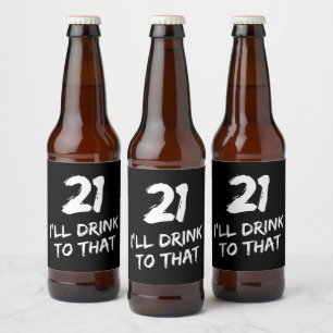 Rótulo Para Garrafa De Cerveja aniversário de 21 anos Engraçado, eu bebo para i