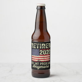 Rótulo Para Garrafa De Cerveja Aposentado 2026 Não É Mais Meu Problema