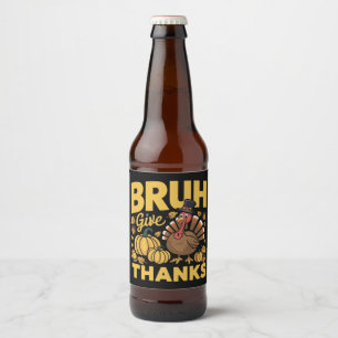 Rótulo Para Garrafa De Cerveja Bruh Meme Engraçado Ação de Graças à Turquia
