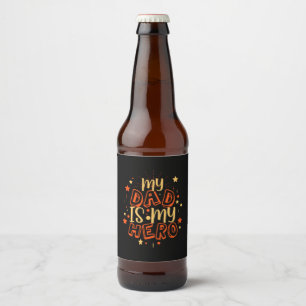 Rótulo Para Garrafa De Cerveja Citações do Avô O Meu Pai É O Meu Herói