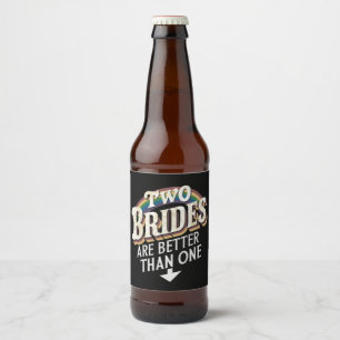 Rótulo Para Garrafa De Cerveja Duas Noivas são melhores que um casamento lésbico