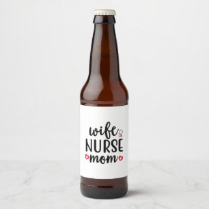 Rótulo Para Garrafa De Cerveja Enfermeira Gift Esposa Enfermeira Mãe