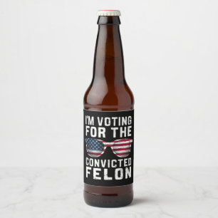 Rótulo Para Garrafa De Cerveja Estou votando no condenado criminoso pró-Trump 202