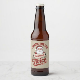 Rótulo Para Garrafa De Cerveja Eu Fui Colocado na Lista Duas Vezes Natal Travesso