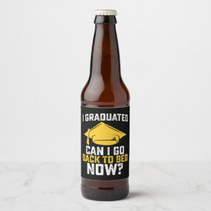 Rótulo Para Garrafa De Cerveja Eu Me Formei Posso Voltar Para A Cama Agora, Gradu
